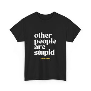 Ahren Belisle - Other People are Stupid